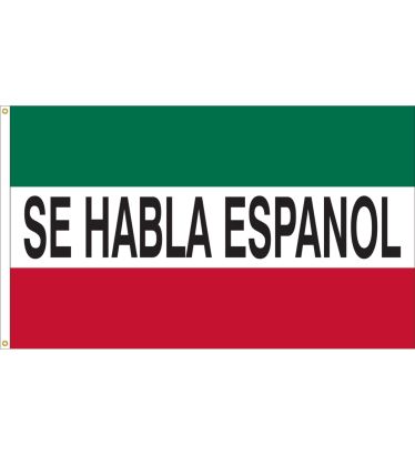 3'x5' Se Habla Espanol Message Outdoor Nylon Flag